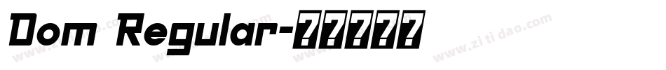 Dom Regular字体转换